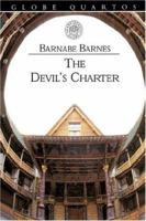 The Devil's Charter (The Globe Quartos Series) 1016225857 Book Cover