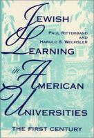 Jewish Learning in American Universities: The First Century (Modern Jewish Experience) 0253350395 Book Cover