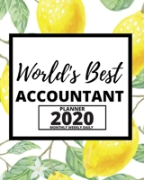 World's Best Accountant: 2020 Planner For Accountant, 1-Year Daily, Weekly And Monthly Organizer With Calendar, Great Gift Idea For Christmas Or Birthday (8 x 10) 1671120744 Book Cover