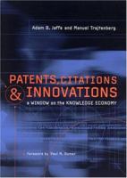 Patents, Citations, and Innovations: A Window on the Knowledge Economy 0262100959 Book Cover