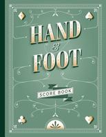 Hand and Foot Score Book: Scoring notepad to Keep record of your Card Games 1098888499 Book Cover
