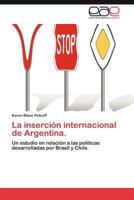 La Insercion Internacional de Argentina. 3848474468 Book Cover