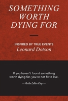 Something Worth Dying For B0DXJ8YGKR Book Cover