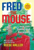 Fred the Mouse Book Four (Fred the Mouse) 0977232158 Book Cover