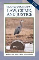 Environmental Law, Crime, and Justice 1593327811 Book Cover