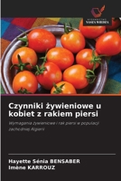 Czynniki zywieniowe u kobiet z rakiem piersi (Polish Edition) 6208394090 Book Cover