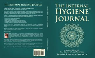 The Internal Hygiene Journal: A 30-Day Guide to Self-Discovery and Wellness | Daily Prompts, Affirmations, and Gentle Exercises for Emotional Clarity and Inner Connection B0FGY3ZMF6 Book Cover