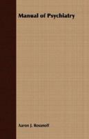 Manual of Psychiatry 0530677067 Book Cover