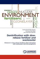 Denitrification with Slow-Release Fertilizer and Wastewater 3845411775 Book Cover