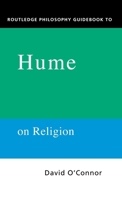 Routledge Philosophy GuideBook to Hume on Religion (Routledge Philosophy Guidebooks) 0415201950 Book Cover