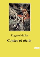 Contes et r�cits 1530412056 Book Cover