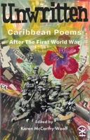 Unwritten: Caribbean Poems After the First World War 1911027298 Book Cover