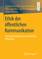 Ethik Der Kommunikationsberufe: Journalismus, Public Relations, Werbung 3531144162 Book Cover