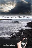 Diamond In The Rough 1083146998 Book Cover