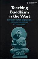 Teaching Buddhism in the West: From the Wheel to the Web 0700715576 Book Cover