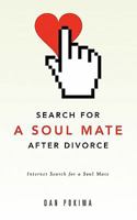 Search for a Soul Mate After Divorce 1612155839 Book Cover