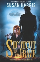 Shortcut to the Grave 1634224280 Book Cover