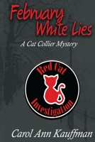 February White Lies: A Cat Collier Mystery 1523975709 Book Cover