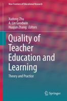 Quality of Teacher Education and Learning: Theory and Practice 9811035474 Book Cover
