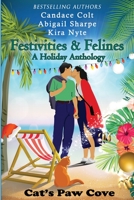 Festivities & Felines: A Holiday Anthology B08N5LDVJY Book Cover
