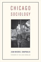 Chicago Sociology 0231182503 Book Cover