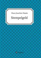 Stempelgeld: Eine Detektivgeschichte aus der Zeit, als Strickpullover und Turnschuhe salonfähig wurden 3743913666 Book Cover