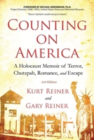 Counting on America: A Holocaust Memoir of Terror, Chutzpah, Romance and Escape B0C7TCKQBP Book Cover