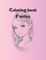 "Magical Wonders: Explore Enchanted Realms with This Beautiful Fairy Coloring Book" B0C7JD3H5X Book Cover