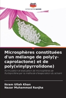 Microsphères constituées d'un mélange de poly(?-caprolactone) et de poly(vinylpyrrolidone) (French Edition) 6630080246 Book Cover
