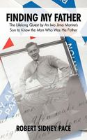 Finding My Father: The Lifelong Quest by an Iwo Jima Marine's Son to Know the Man Who Was His Father 1440194467 Book Cover