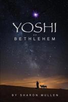 Yoshi of Bethlehem 0997914688 Book Cover