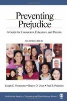Preventing Prejudice: A Guide for Counselors, Educators, and Parents 0761928189 Book Cover