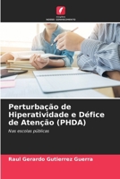 Perturbação de Hiperatividade e Défice de Atenção (PHDA) (Portuguese Edition) 6207132424 Book Cover