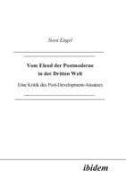 Vom Elend der Postmoderne in der Dritten Welt: Eine Kritik Des Post-Development-Ansatzes 3898211282 Book Cover