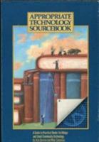 Appropriate Technology Sourcebook: A Guide to Practical Books for Village and Small Community Technology 0917704177 Book Cover