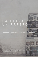La Letra De Un Rapero: Libreta Definitiva para Raperos que toman notas de Palabras, Letras, Ganchos, Versos y Melodías (Spanish Edition) B0851LXQSV Book Cover