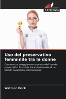 Uso del preservativo femminile tra le donne 6205271443 Book Cover