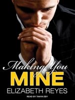 Making You Mine 1477473939 Book Cover