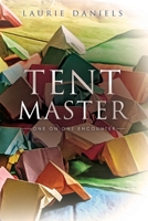 Tent Master: One on One Encounter 163129573X Book Cover