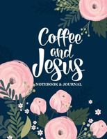 Coffee & Jesus: Notebook & Journal: Large Format Lined Interior 8.5x11 1640014594 Book Cover