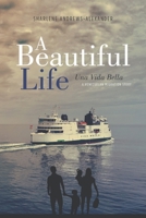 A Beautiful Life/Una Vida Bella: A Venezuelan Migration Story 9768290080 Book Cover