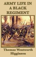 ARMY LIFE IN A BLACK REGIMENT Collector's Library of the Civil War B0006AXPF6 Book Cover