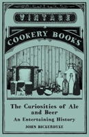 Curiosities of Ale and Beer 9353865166 Book Cover