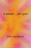 A Peace... for You 154532753X Book Cover
