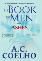 The Book of Men: Ashes 1665311169 Book Cover