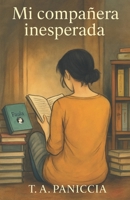 Mi compañera inesperada (Spanish Edition) B0F3JPWWQD Book Cover