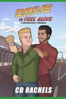 Drive to Feel Alive: Illustrated Cover Edition (Formula Q) B0GXW7GKGJ Book Cover