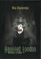 Haunted London 0957127006 Book Cover
