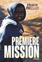 Premi�re Mission 1516960319 Book Cover