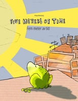 Cinq m�tres de temps/F�nf Meter Zeit: Un livre d'images pour les enfants (Edition bilingue fran�ais-allemand) 1540436373 Book Cover